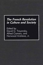 The French Revolution in Culture and Society