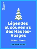 Classiques Jeunessse - Légendes et souvenirs des Hautes-Vosges