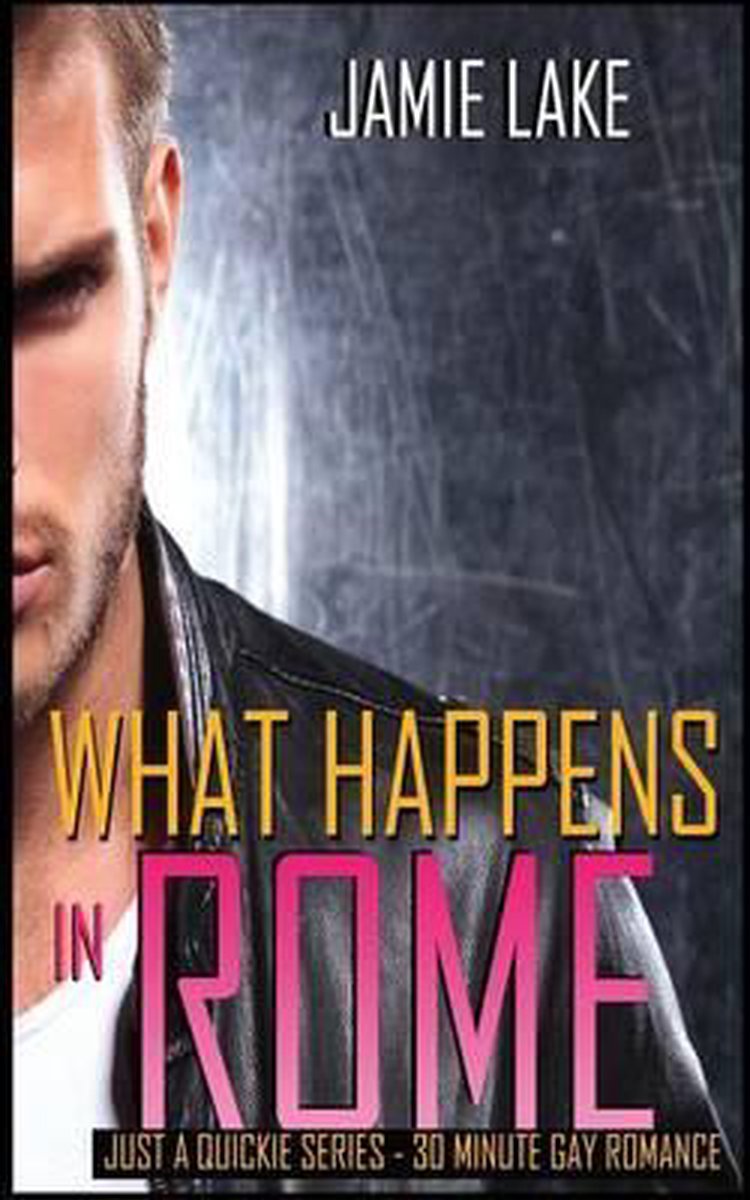 What Happens in Rome, Jamie Lake | 9781539479635 | Boeken | bol