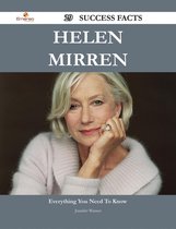 Helen Mirren 29 Success Facts - Everything you need to know about Helen Mirren