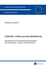 Europaeische Hochschulschriften Recht 5902 - § 50d Abs. 3 EStG nach dem BeitrRLUmsG