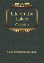 Life on the Lakes Volume 2