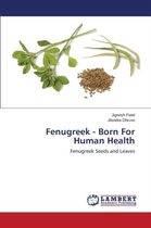 Fenugreek - Born For Human Health