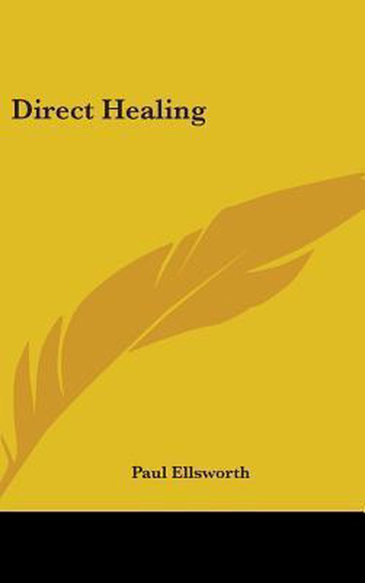 Direct Healing van Paul Ellsworth