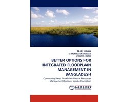 Better Options for Integrated Floodplain Management in Bangladesh