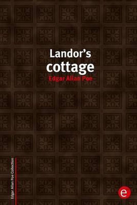 Edgar Allan Poe Collection Landor's cottage, Edgar Allen Poe