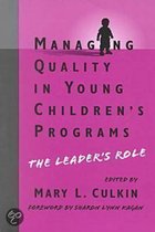 Managing Quality In Young Children's Programs