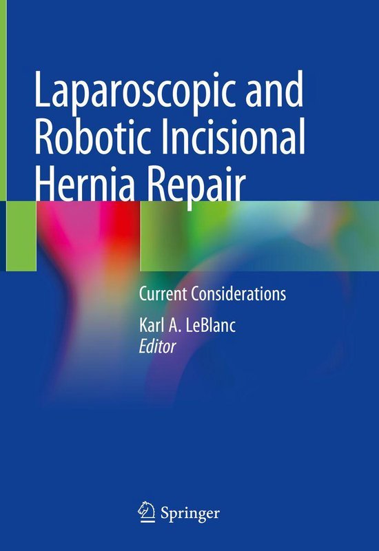 Laparoscopic and Robotic Incisional Hernia Repair - cover