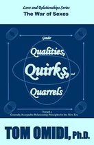 Gender Qualities, Quirks, and Quarrels