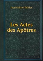 Les Actes des Apotres