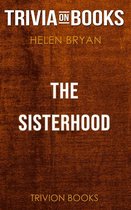 The Sisterhood by Helen Bryan (Trivia-On-Books)
