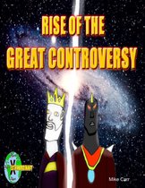 Rise of the Great Controversy