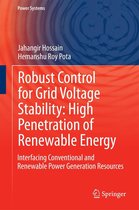 Power Systems - Robust Control for Grid Voltage Stability: High Penetration of Renewable Energy