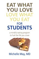 Eat What You Love, Love What You Eat for Students