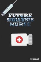 Future Dialysis Nurse Journal