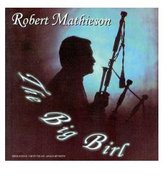 P.M. Robert Mathieson - The Big Birl (CD)