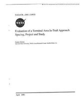 Evaluation of a Terminal Area In-Trail Approach Spacing, Project and Study