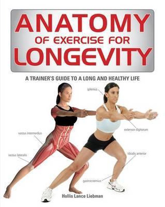 Anatomy of Exercise for Longevity