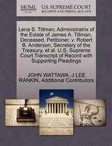 Lena S. Tillman, Administratrix of the Estate of James A. Tillman, Deceased, Petitioner, V. Robert B. Anderson, Secretary of the Treasury, et al. U.S. Supreme Court Transcript of Record with 