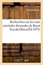 Sciences- Recherches Sur Les Eaux Minérales Thermales de Royat Puy-De-Dôme
