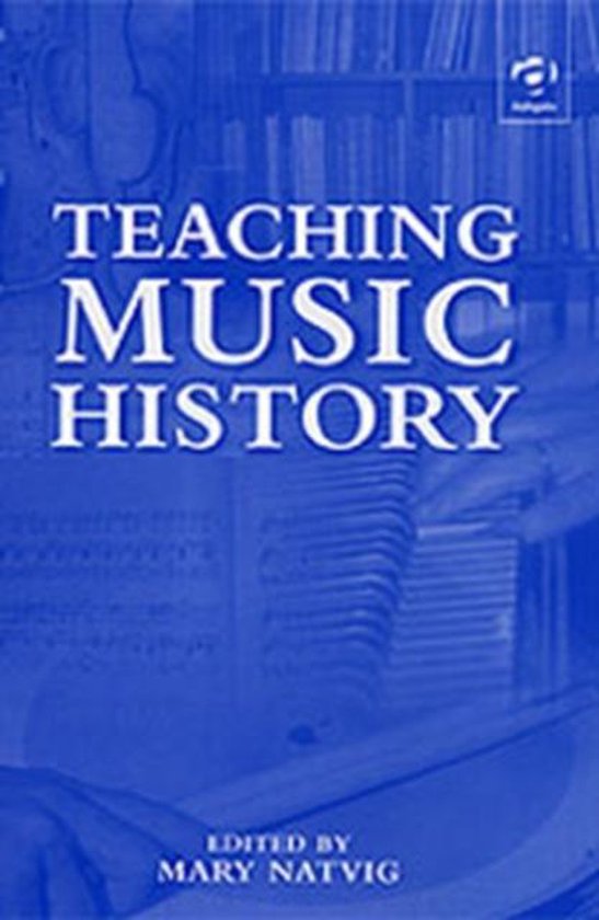 Teaching Music History, Mary Natvig 9780754601296 Boeken