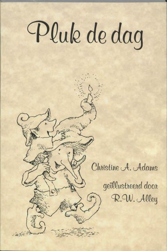 Cover van het boek 'Pluk de dag !' van C.A. Adams