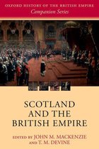 Oxford History of the British Empire Companion Series - Scotland and the British Empire