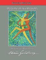 Modernism in 6 Mediums