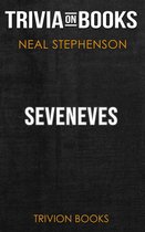 Seveneves by Neal Stephenson (Trivia-On-Books)