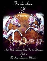 For the Love of Horses, Book 1