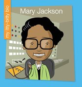 My Early Library: My Itty-Bitty Bio - Mary Jackson