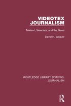 Routledge Library Editions: Journalism - Videotex Journalism