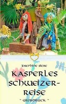 Kasperles Schweizerreise - Grossdruck