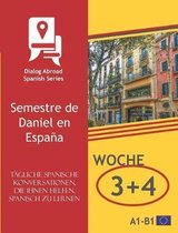 Tagliche spanische Konversationen, die Ihnen helfen, Spanisch zu lernen - Woche 3/Woche 4