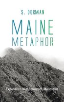 Maine Metaphor: Experience in the Western Mountains