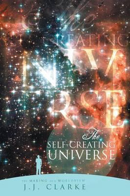 The Self-Creating Universe - cover