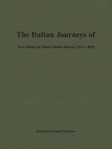 The Italian Journeys of - Four Walks by Daniel Maier-Reimer, 2012-2013