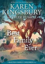 A Baxter Family Children Story- Best Family Ever