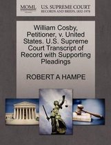 William Cosby, Petitioner, V. United States. U.S. Supreme Court Transcript of Record with Supporting Pleadings