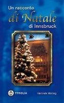 Un racconto natalizio di Innsbruck.