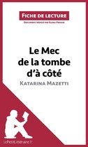 Fiche de lecture - Le Mec de la tombe d'à côté de Katarina Mazetti (Fiche de lecture)
