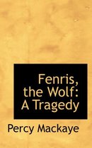 Fenris, the Wolf