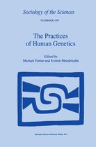 Sociology of the Sciences Yearbook 21 - The Practices of Human Genetics
