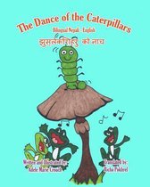 The Dance of the Caterpillars Bilingual Nepali English