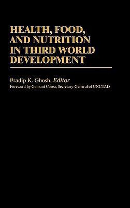 Health, Food, and Nutrition in Third World Development - cover