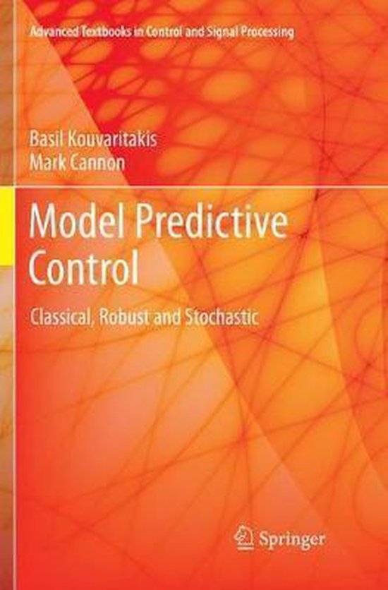 Advanced Textbooks in Control and Signal Processing- Model Predictive Control