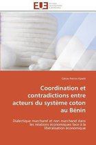 Coordination et contradictions entre acteurs du système coton au Bénin
