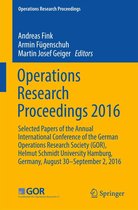 Operations Research Proceedings - Operations Research Proceedings 2016
