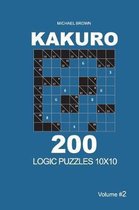 Kakuro 10x10- Kakuro - 200 Logic Puzzles 10x10 (Volume 2)