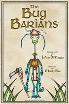 The Bug Barians(r)